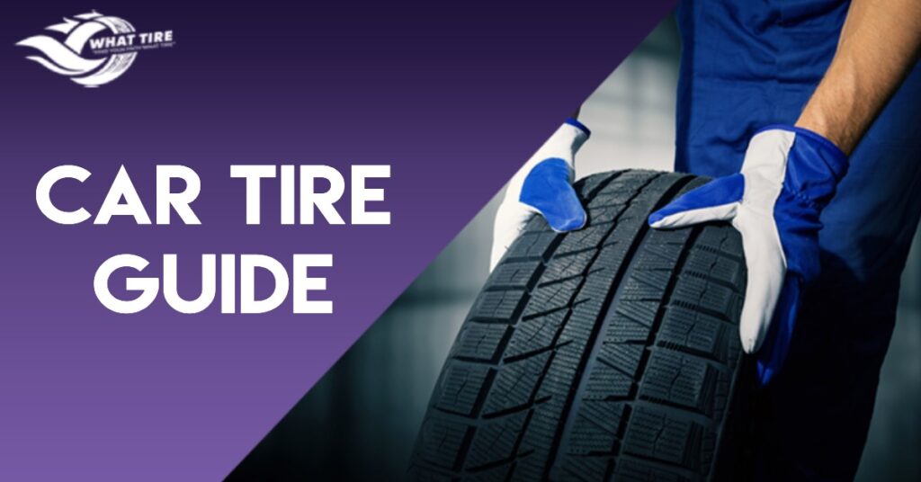 Car Tire Guide