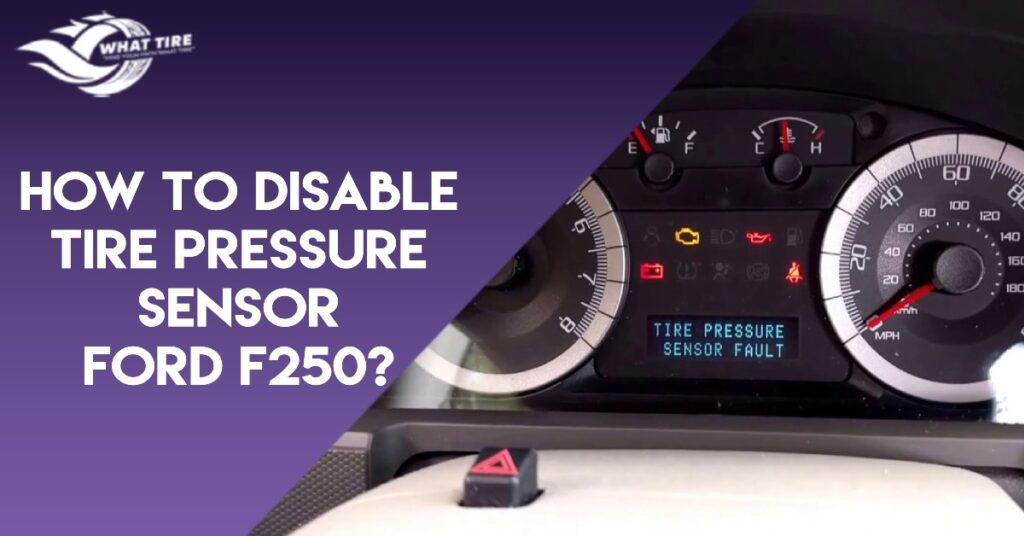 How To Disable Tire Pressure Sensor Ford F250