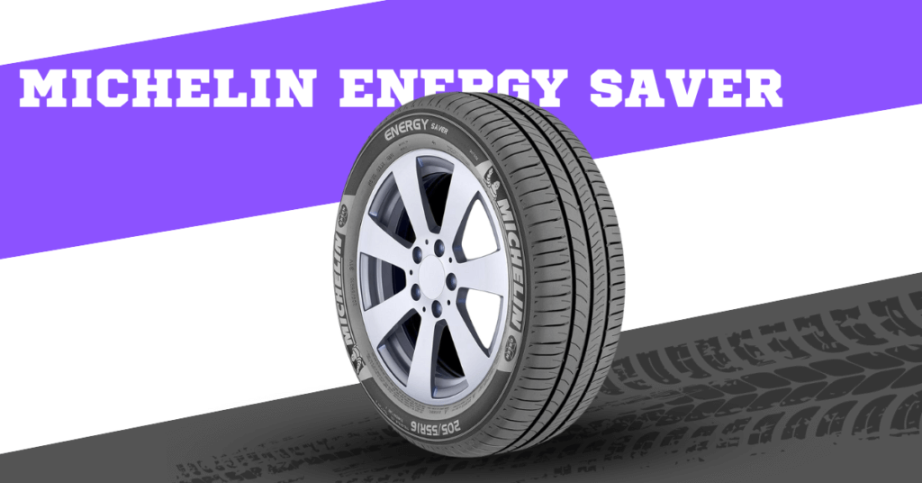 How Long Do Michelin Energy Saver Tires Last?