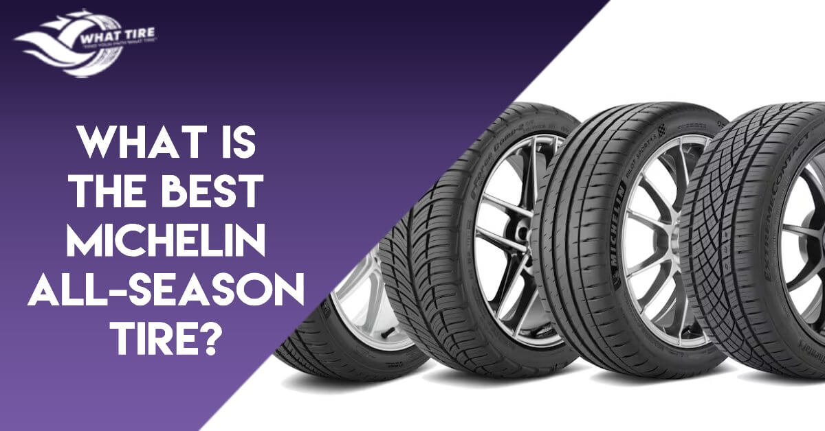 What Is The Best Michelin All-Season Tire