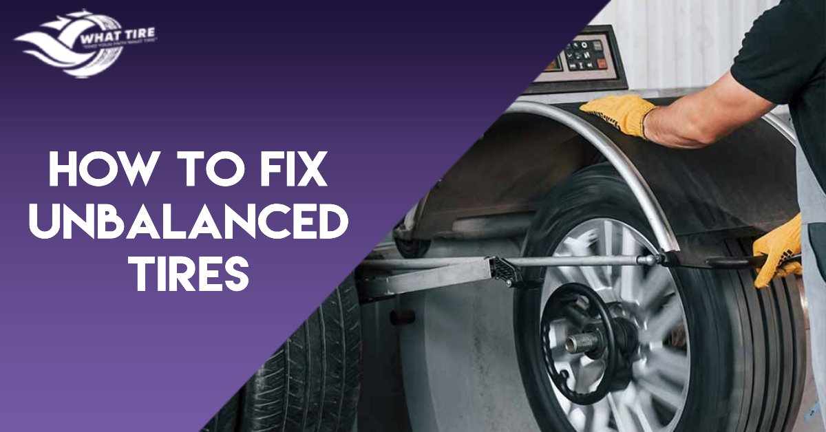 How to Fix Unbalanced Tires