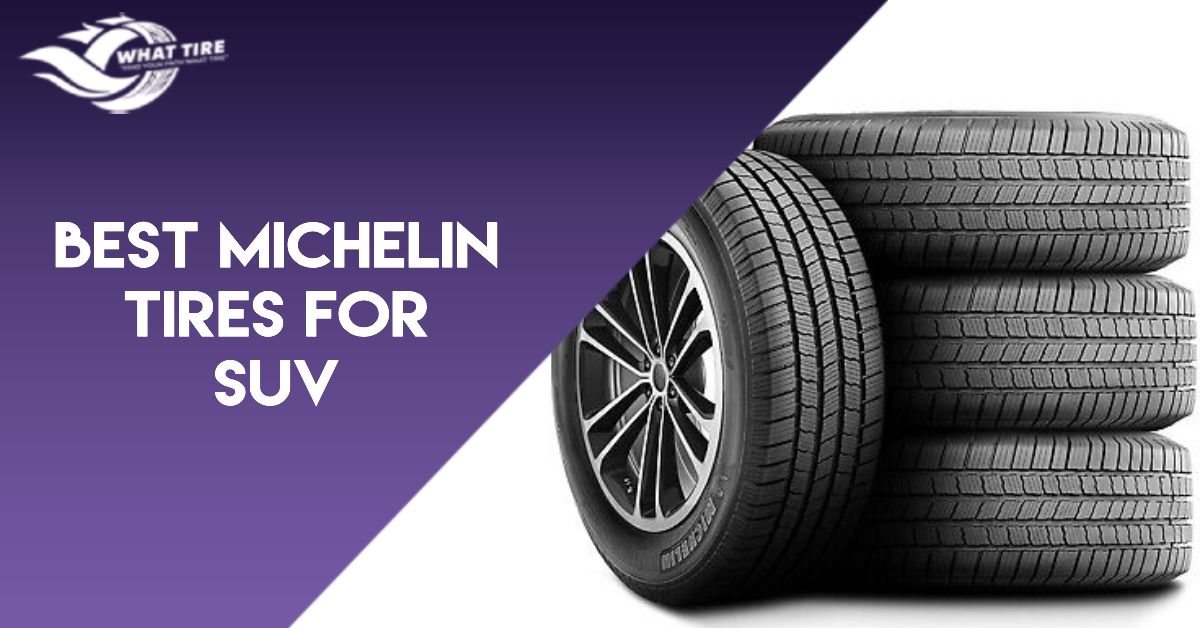 best michelin tires for suv