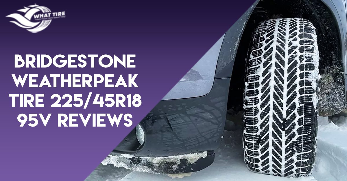bridgestone weatherpeak tire 225_45r18 95v reviews
