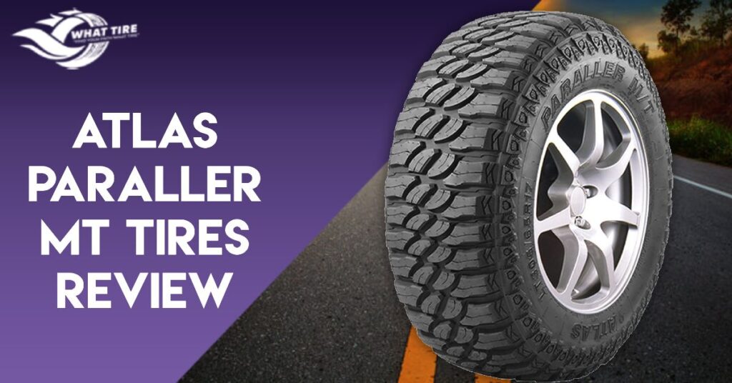 Atlas Paraller MT Tires