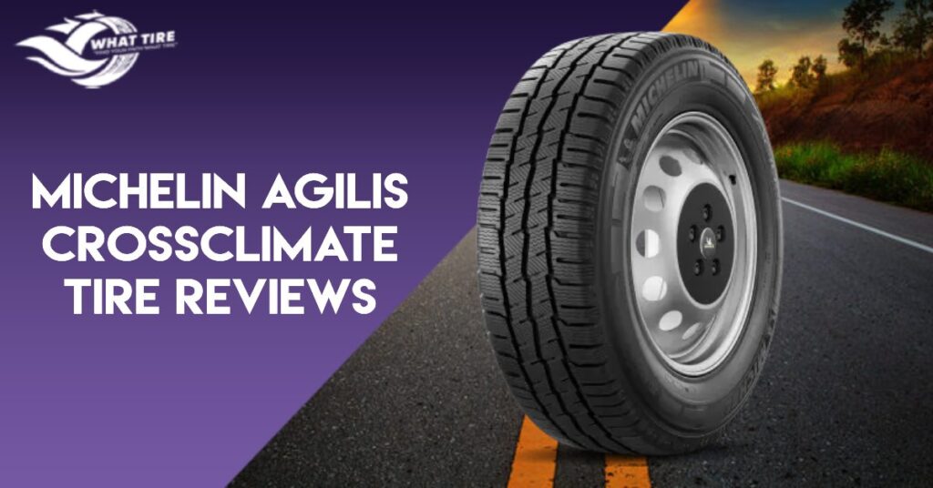 Michelin Agilis Crossclimate Tire Review